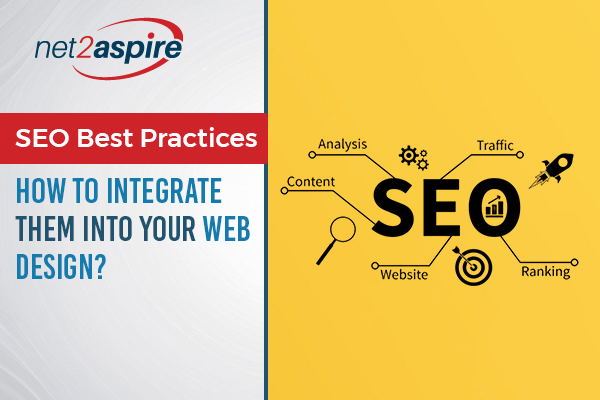 SEO Best Practices - How To Integrate Them Into Your Web Design?